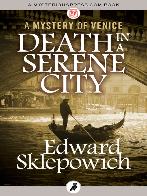 Title details for Death in a Serene City by Edward Sklepowich - Available